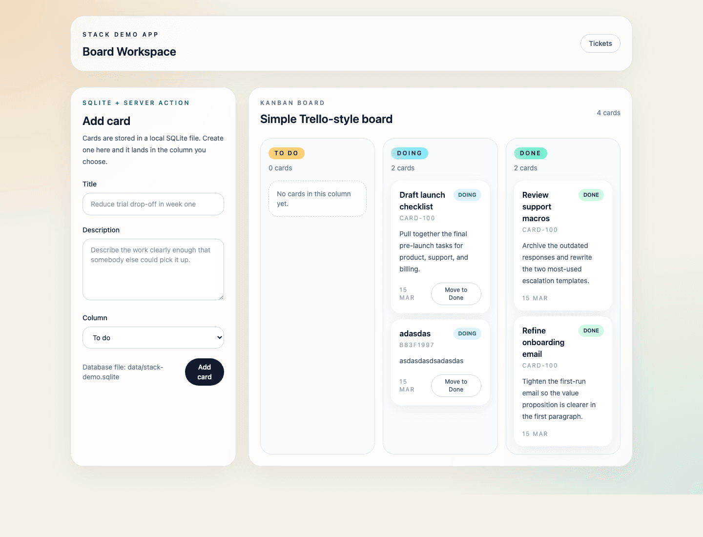 Stack Demo App ticket board showing a local SQLite-backed kanban interface.